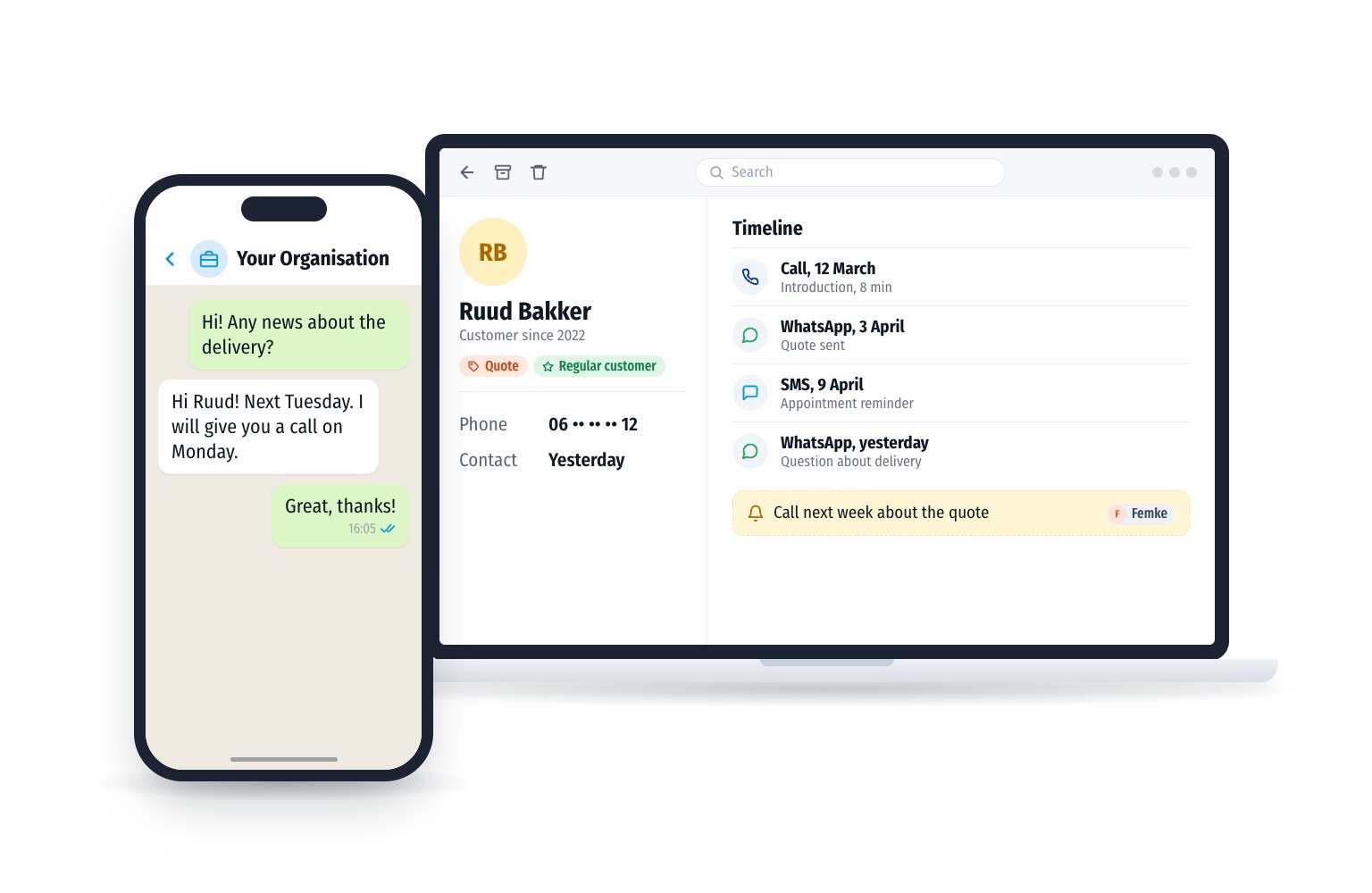 A customer profile with labels, a timeline of calls, WhatsApp and SMS and a reminder to call next week. The phone shows the conversation with the same customer.